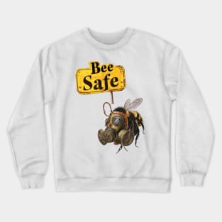 Bee Safe Crewneck Sweatshirt